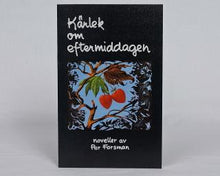 Ladda upp bild till gallerivisning, Kärlek om eftermiddagen