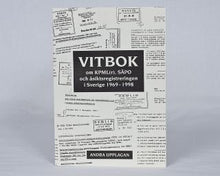 Ladda upp bild till gallerivisning, Vitbok om KPML(r), SÄPO och åsiktsregistreringen i Sverige 1969-1998
